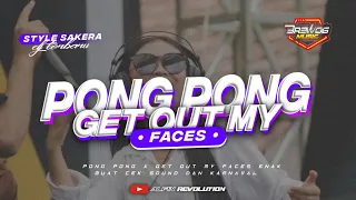 Download DJ TERBARU PONG PONG X GET OUT MY FACES • Sakera Style • Slow Bass | ALFIN REVOLUTION MP3