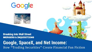 Google and SpaceX : How “Trading Securities” Create Financial Fan Fiction Image