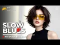 Download Lagu Relaxing Blues - Best Of Slow Blues Music
