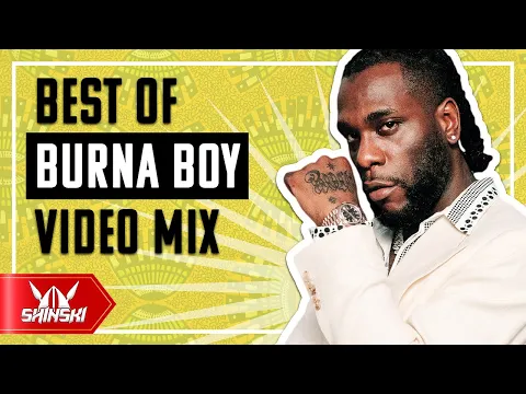 Download MP3 Best Of Burna Boy Mix - Dj Shinski [Kilometer, Ye, Anybody, On the Low, Jerusalema, Killin Dem, 23]