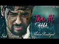 Download Lagu Tum Hi Aana Full Song | Sad Version | Marjaavaan | Riteish, Sidharth | Jubin Nautiyal | ভাঙা গীত
