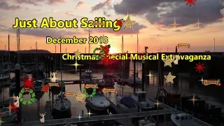 Just About Sailing December 2018 – Christmas Special Musical Extravaganza