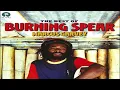 Burning Spear. Civilised Reggae. HQ.