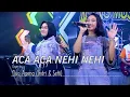 Download Lagu ACA ACA NEHI NEHI (Lirik) Cover by Duo Ageng (Indri \u0026 Sefti) ft Cak Met