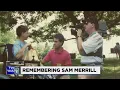 TV5 Vault Remembering Sam Merrill