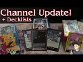 Channel Update + Decklists!