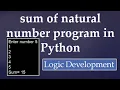 10 Python Program to Find the Sum of Natural Numbers
