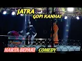 Download Lagu JATRA GOPIKANHAI OPERA !!HARTA BEPARI COMEDY VIDEO@Khela Soren Prodution