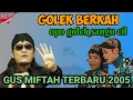 Lagu Pengajian Gus miftah bersama cak percil cs terbaru 2025
