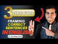 How to frame correct sentences in English 3 simple tips by Dr Sandeep Patil