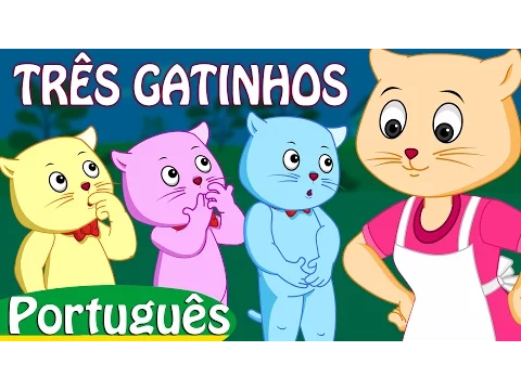 Download MP3 Três Gatinhos (Three Little Kittens) | Canções Para Crianças em Português | ChuChuTV Coleção