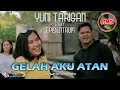 Download Lagu LAGU KARO TERBARU | GELAH AKU ATAN | YUNI TARIGAN feat EPISENTRUM | ORIGINAL VIDEO MUSIC
