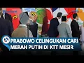 Download Lagu MOMEN Presiden Prabowo CELINGUKAN Cari Bendera Merah Putih saat KTT Perdamaian soal Gaza di Mesir