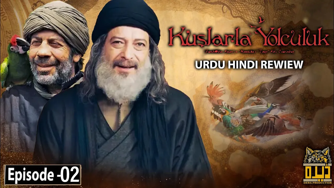 Kuslara Yolcculuk Season Season 1 Episode 2 in Urdu Review | Urdu Review | Dera Production