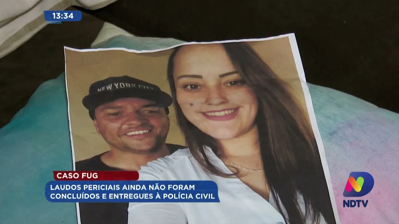Caso Fug: laudos periciais ainda não foram concluídos e entregues à Polícia Civil