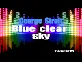 George Strait - Blue Clear Sky (Karaoke Version) with Lyrics HD Vocal-Star Karaoke