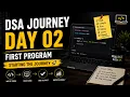 DSA Journey Day 02 First Program Input Output