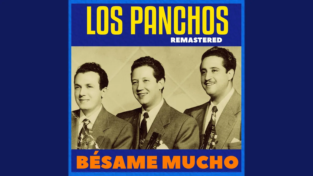 Bésame Mucho (Remastered) Bésame Mucho (Remastered)