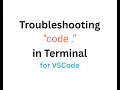 Troubleshooting the code Command in Terminal for VSCode