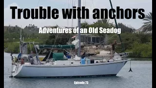Trouble with Anchors  Adventures of an old Seadog, ep73