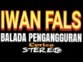 Download Lagu IWAN FALS ~ Balada Pengangguran ~ Lirik ~ HQ || ORANG INDONESIA OFFICIAL