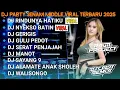 Lagu DJ JAWA FULL ALBUM🔥DJ RINDUNYA HATIKU X NGAMEN 10🔥DJ NROTOK BASS NULUP VIRAL TIKTOK 2025