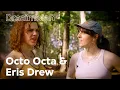 Eris Drew \u0026 Octo Octa on their magical connection, psychedelics and their cabin in the woods