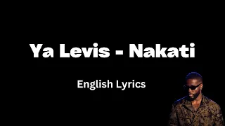 Ya Levis Nakati English Lyrics 