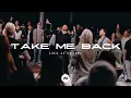 Download Lagu Take Me Back | Show Me Your Glory - Live At Chapel | Planetshakers Official Music Video
