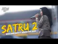Download Lagu SATRU 2 - Woro Widowati Ft. Dangduters (LIVE) SKAMADANO