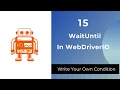 WaitUntil In WebdriverIO How To Write Custom Condition For Wait In WDIO