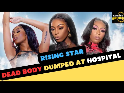 Download MP3 Rising Singer Deceased Body Dumped In Emergency Room | A Mother In Mourning #truecrime