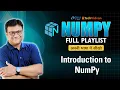 Introduction to NumPy What is NumPy NumPy Introduction NumPy Tutorial