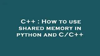 C How to use shared memory in python and