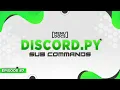 Discord py Bot Tutorial - Sub Commands Episode MenuDocs