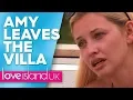 Heartbroken Amy leaves the villa Love Island UK 2019