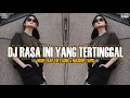 DJ RASA INI YANG TERTINGGAL - PERGI X MASHUP TAPIS || VIRAL TIKTOK 20K5