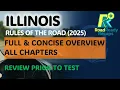Illinois Driver Handbook - FULL Concise Overview Illinois Rules of the Road 2025