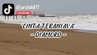 Download Cinta Teraniaya with Lirik - DIAMORD MP3