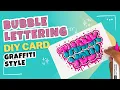 DIY Bubble Letter Thank You Card Tutorial graffiti lettering style