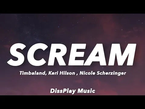 Download MP3 Timbaland ft Keri Hilson, Nicole Scherzinger - Scream (lyrics)