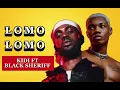 Kidi Lomo Lomo ft Black Sheriff (Audio)