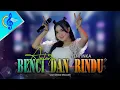 Download Lagu ANTARA BENCI DAN RINDU - YENI INKA (Official Music Video) Live Perform