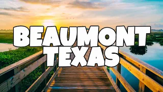 Best Things to Do in Beaumont Texas
