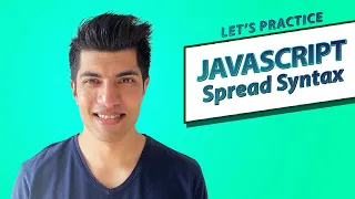 Exercises Array and Object Spread Syntax - Javascript In Depth