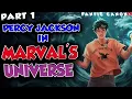 percy jackson in Marval s Universe part 1