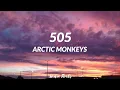 Download Lagu Arctic Monkeys - 505 (Lyrics)