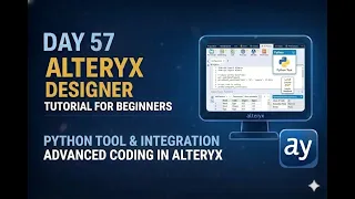 Alteryx Day 57 - Python Tool Explained
