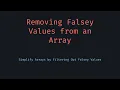 Remove Falsey Values from Array