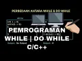 While Do While - Pemrograman Bahasa C